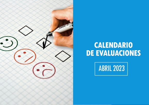 Calendario de Evaluaciones Abril 2023