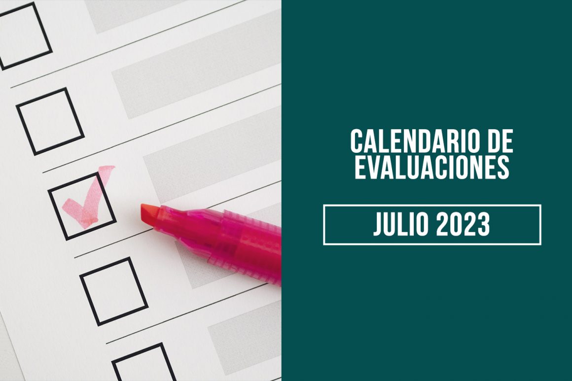 Calendario de Evaluaciones Julio 2023