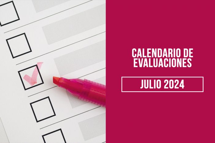 Calendario de Evaluaciones Julio 2024